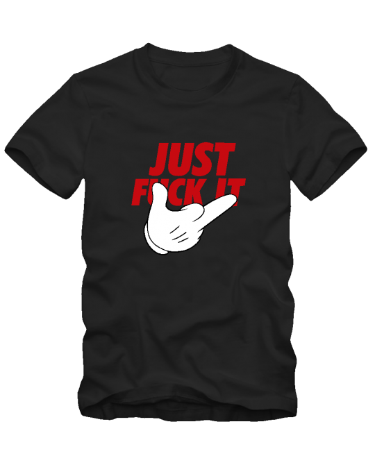 Just fuck it